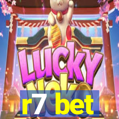 r7 bet